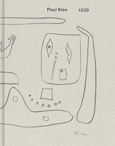 Paul Klee: 1939 von David Zwirner Books