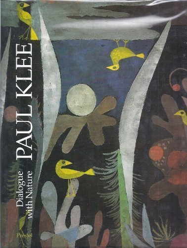 Paul Klee: Dialogue With Nature (Art & Design S.)