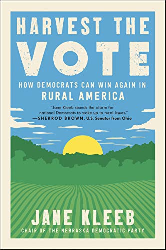 HARVEST VOTE: Strategies for Democrats to Win in Rural America