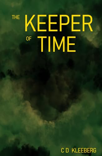The Keeper of Time von C D Kleeberg