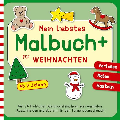 Mein liebstes Malbuch+ für WEIHNACHTEN - Vorlesen, Malen, Basteln: für Jungen und Mädchen ab 2 Jahren von BoD – Books on Demand