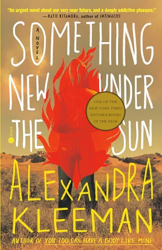 Something New Under the Sun: A Novel