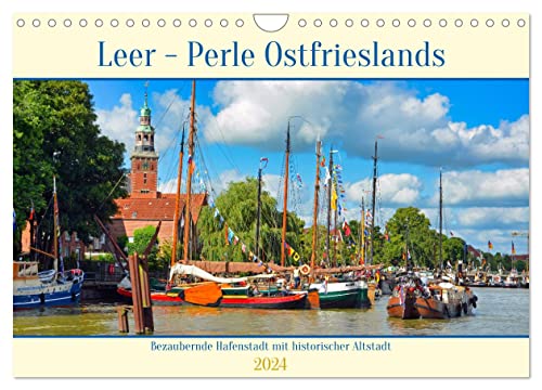 Leer - Perle Ostfrieslands (Wandkalender 2024 DIN A4 quer), CALVENDO Monatskalender von CALVENDO