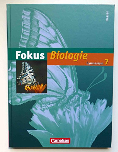 Fokus Biologie - Gymnasium Hessen - 7. Schuljahr: Schulbuch von Cornelsen Verlag