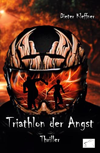 Triathlon der Angst: Thriller Triathlon der Angst: Thriller von Edition Paashaas Verlag EPV