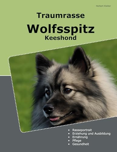 Traumrasse Wolfsspitz: Keeshond von BoD – Books on Demand