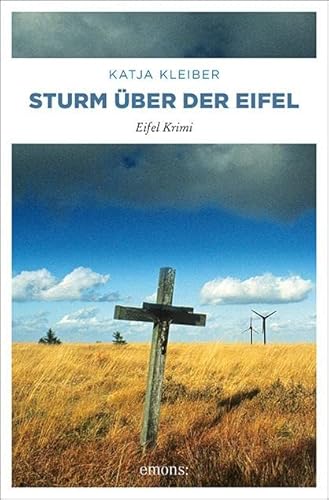 Sturm über der Eifel: Eifel Krimi von Emons Verlag