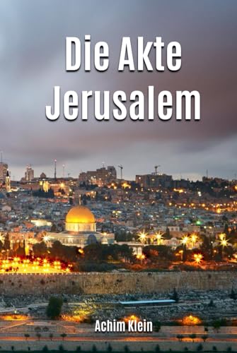 Die Akte Jerusalem