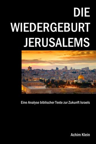 Die Wiedergeburt Jerusalems