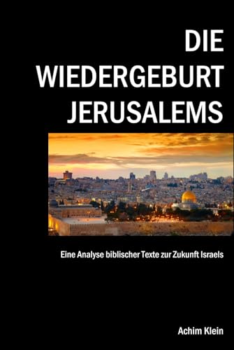 Die Wiedergeburt Jerusalems von Independently published