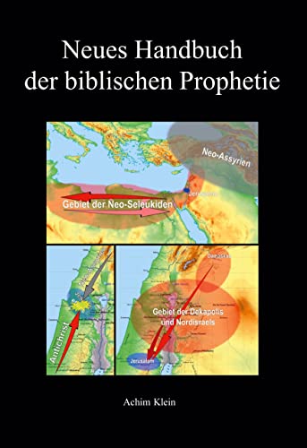 Neues Handbuch der biblischen Prophetie von Books on Demand GmbH