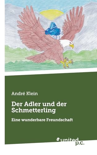 Der Adler und der Schmetterling: Eine wunderbare Freundschaft