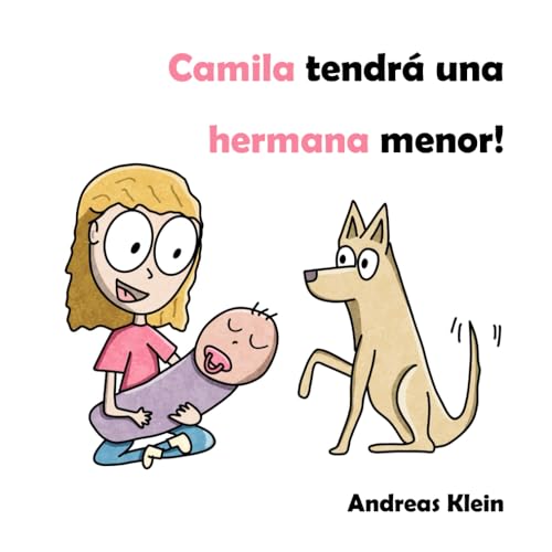 Camila tendrá una hermana menor! von Independently published