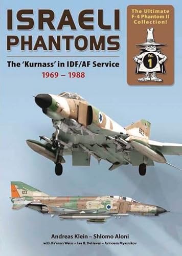 Israeli Phantom: The Kurnass in IDF/AF Service 1969-1988