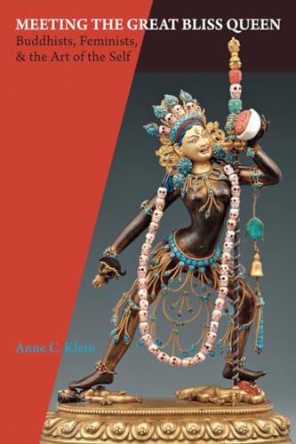Meeting the Great Bliss Queen: Buddhists, Feminists, and the Art of the Self