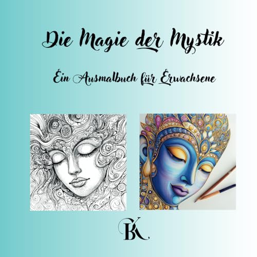 Magie der Mystik - Ein Ausmalbuch für Erwachsene von Independently published