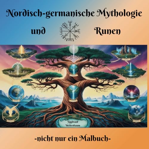 Nordisch-germanische Mythologie und Runen -nicht nur ein Malbuch- von Independently published