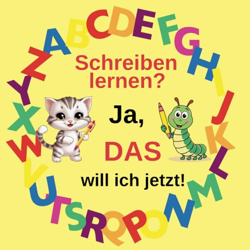Schreiben lernen? Ja, DAS will ich jetzt! von Independently published