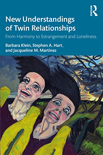 New Understandings of Twin Relationships: From Harmony to Estrangement and Loneliness von Routledge