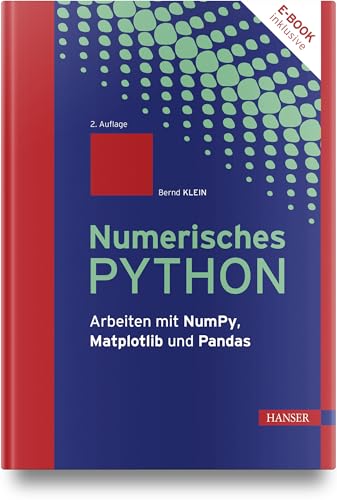 Numerisches Python: Arbeiten mit NumPy, Matplotlib und Pandas von Carl Hanser Verlag GmbH & Co. KG