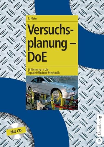 Versuchsplanung - DoE: Einführung in die Taguchi/Shainin-Methodik von De Gruyter Oldenbourg