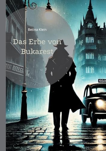 Das Erbe von Bukarest von BoD – Books on Demand