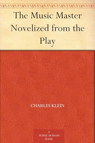 The Music Master; Novelized From the Play von Anson Street Press