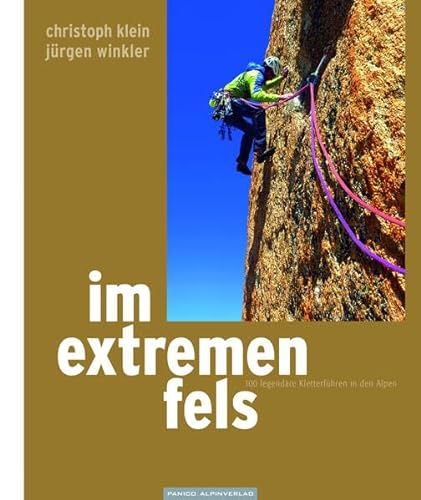 Im extremen Fels & Im extremen Fels+: 100 legendäre Kletterführen in den Alpen - Sonderedition