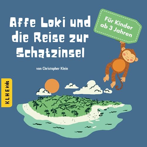 Affe Loki und die Reise zur Schatzinsel: Eine fantastisch verzauberte Abenteuergeschichte mit Spannung und Humor | Kinderbuch für junge Entdecker zum ... | Das Mitlesebuch für Kinder ab 3 Jahren (1)