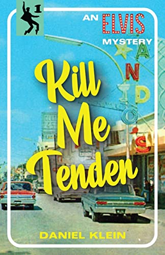 Kill Me Tender: An Elvis Mystery (The Elvis Mysteries, Band 1) von Dean Street Press