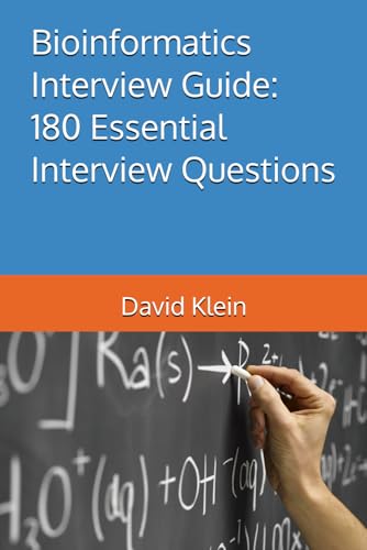 Bioinformatics Interview Guide: 180 Essential Interview Questions von Independently published