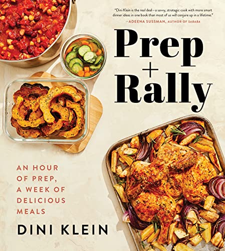 Prep And Rally: An Hour of Prep, A Week of Delicious Meals von Harvest