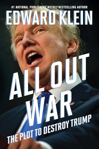 All Out War: The Plot to Destroy Trump von Regnery Publishing