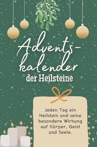 Adventskalender der Heilsteine - Das perfekte Geschenk für Frauen und Männer 2024: Jeden Tag ein Heilstein und seine besondere Wirkung auf Körper, Geist und Seele von FlipFlop
