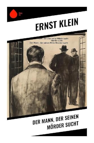 Der Mann, der seinen Mörder sucht von Sharp Ink