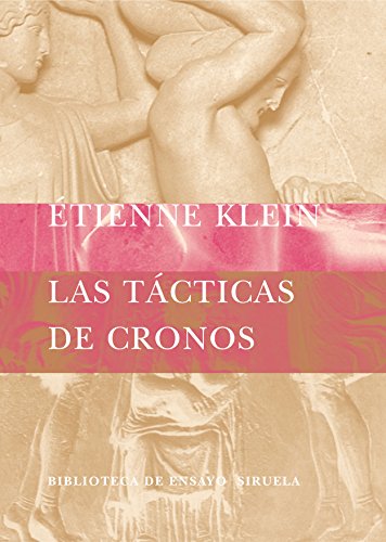 Las tácticas de Cronos (Biblioteca de Ensayo / Serie mayor, Band 41)