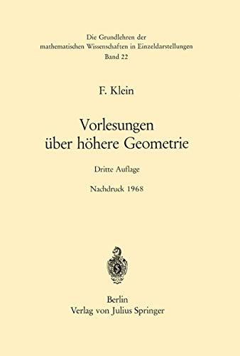 Vorlesungen über Höhere Geometrie (Grundlehren der mathematischen Wissenschaften, Band 22)