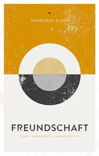 Freundschaft: Schön. Schmerzhaft. Lebenswichtig. von fontis