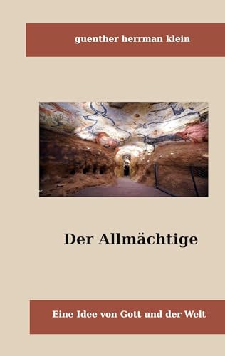 Der Allmächtige: Eine Idee von Gott und der Welt (Theologie und Philosophie) von BoD – Books on Demand