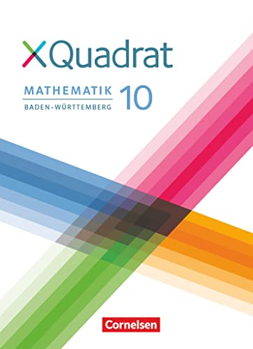 XQuadrat - Baden-Württemberg - 10. Schuljahr: Schulbuch von Cornelsen Verlag GmbH