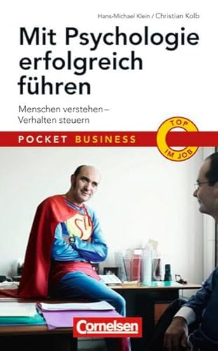 Pocket Business: Mit Psychologie erfolgreich führen: Menschen verstehen - Verhalten steuern von Cornelsen Verlag Scriptor