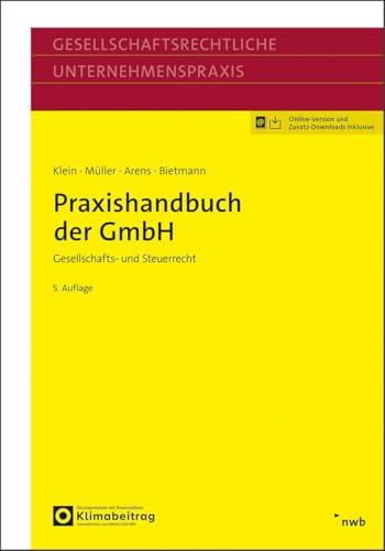 Praxishandbuch der GmbH: Gesellschafts- und Steuerrecht (Gesellschaftsrechtliche Unternehmenspraxis) von NWB Verlag