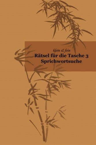 klein & fein Rätsel für die Tasche 3 Sprichwortsuche