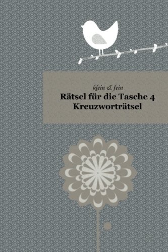 klein & fein Rätsel für die Tasche 4 Kreuzworträtsel von udv