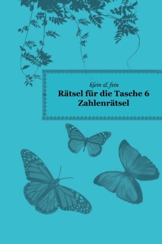 klein & fein Rätsel für die Tasche 6 Zahlenrätsel von udv