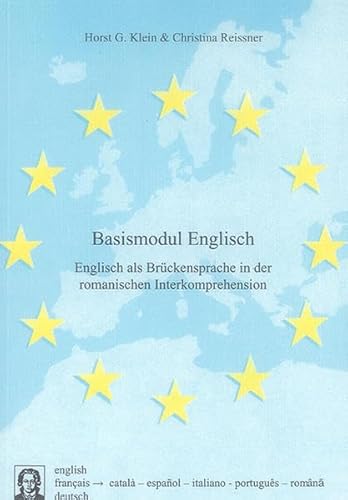 Basismodul Englisch: Englisch als Brückensprache in der romanischen Interkomprehension (Editiones EuroCom)
