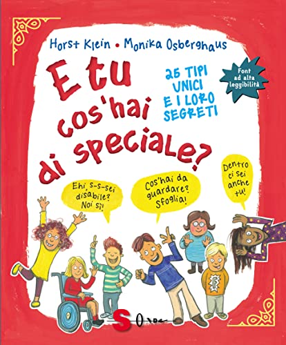 E tu cos'hai di speciale? 25 tipi unici e i loro segreti. Ediz. ad alta leggibilità E tu cos'hai di speciale? 25 tipi unici e i loro segreti. Ediz. ad alta leggibilità von Sonda
