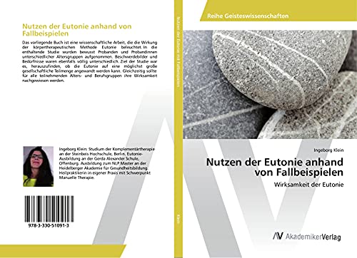 Nutzen der Eutonie anhand von Fallbeispielen: Wirksamkeit der Eutonie von AV Akademikerverlag