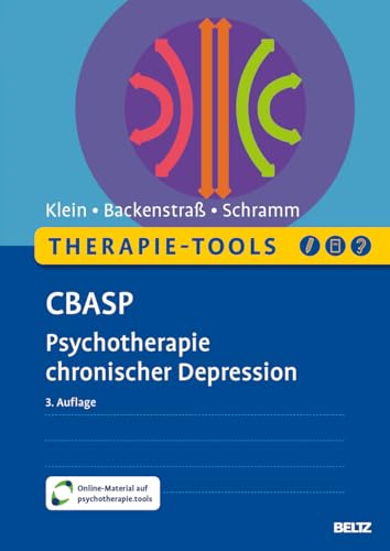 Therapie-Tools CBASP: Psychotherapie chronischer Depression. Mit Online-Material (Beltz Therapie-Tools)