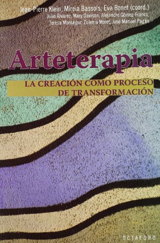 Arteterapia : la creación como proceso de transformación (Horizontes-Salud) von Editorial Octaedro, S.L.